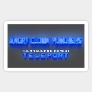ANGRY CLOWN PUNCHERS - TELEPORT RMX (PUNCH03) Magnet